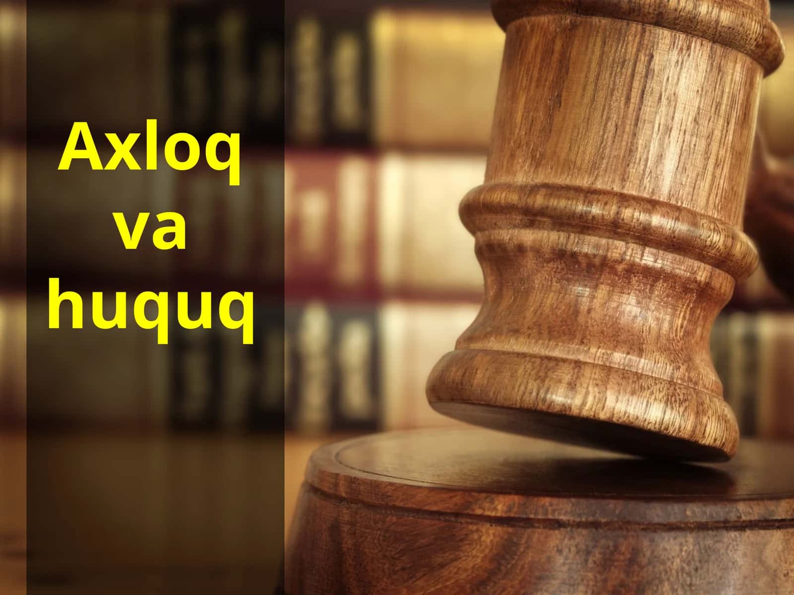 Axloq va huquq