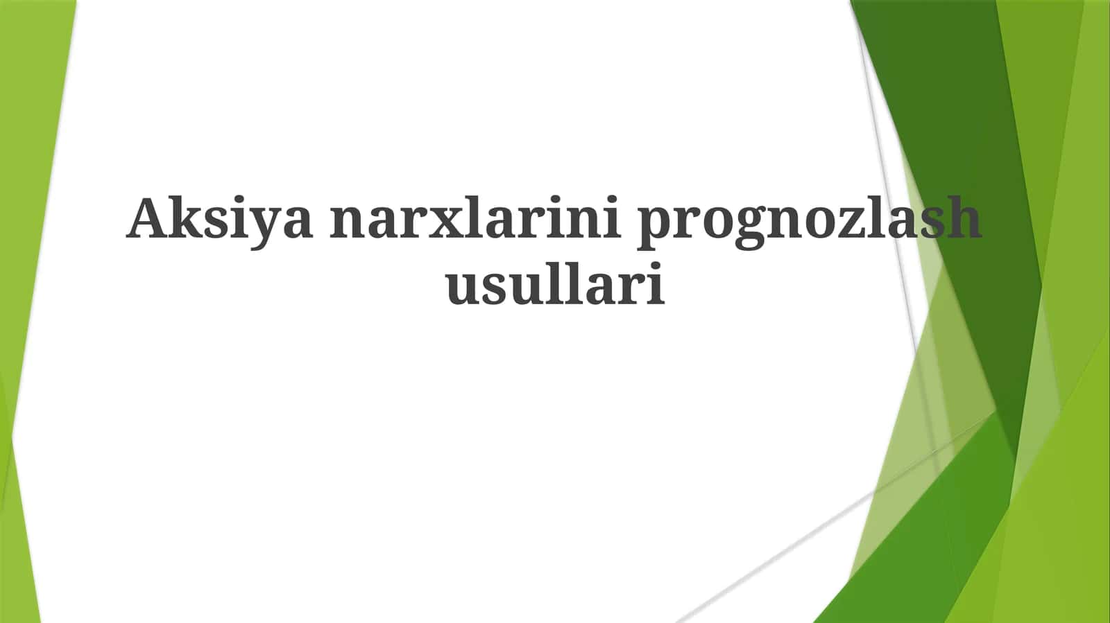 Aksiyanarxlarini prognozlash usullari