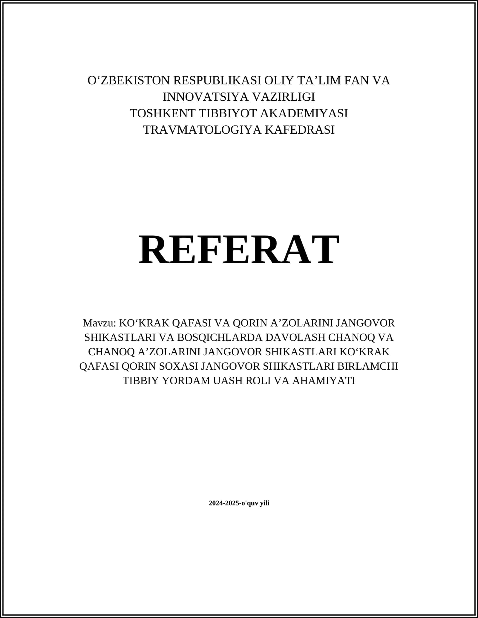 KOʻKRAK QAFASI VA QORIN A’ZOLARINI JANGOVOR SHIKASTLARI VA BOSQICHLARDA DAVOLASH CHANOQ VA CHANOQ A’ZOLARINI JANGOVOR SHIKASTLARI KOʻKRAK QAFASI QORIN SOXASI JANGOVOR SHIKASTLARI BIRLAMCHI TIBBIY YORDAM UASH ROLI VA AHAMIYATI