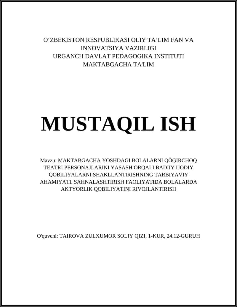 MAKTABGACHA YOSHDAGI BOLALARNI QÒĢIRCHOQ TEATRI PERSONAJLARINI YASASH ORQALI BADIIY IJODIY QOBILIYALARNI SHAKLLANTIRISHNING TARBIYAVIY AHAMIYATI