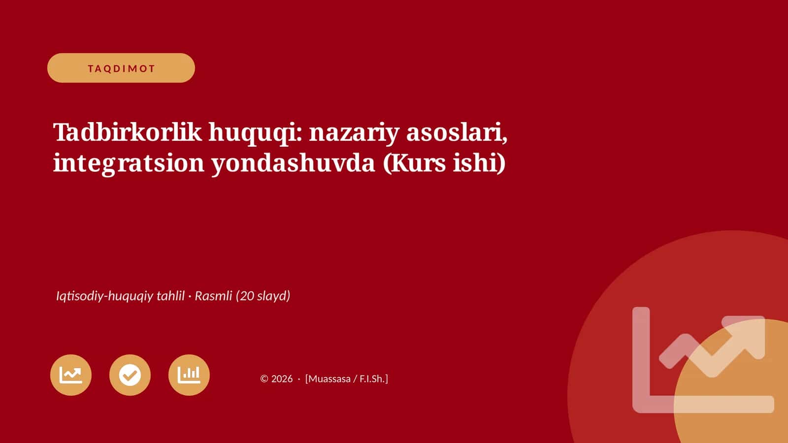 Tadbirkorlik huquqi: nazariy asoslari, integratsion yondashuvda (Kurs ishi)