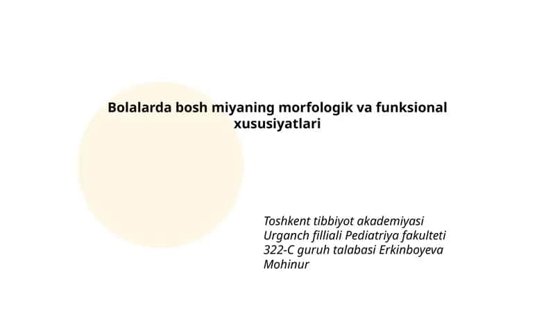 Bolalarda bosh miyaning morfologik va funksional xususiyatlari