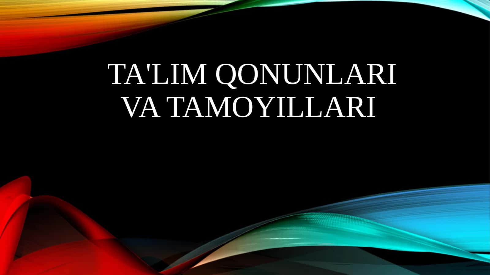 Ta'limqonunlari va tamoyillari