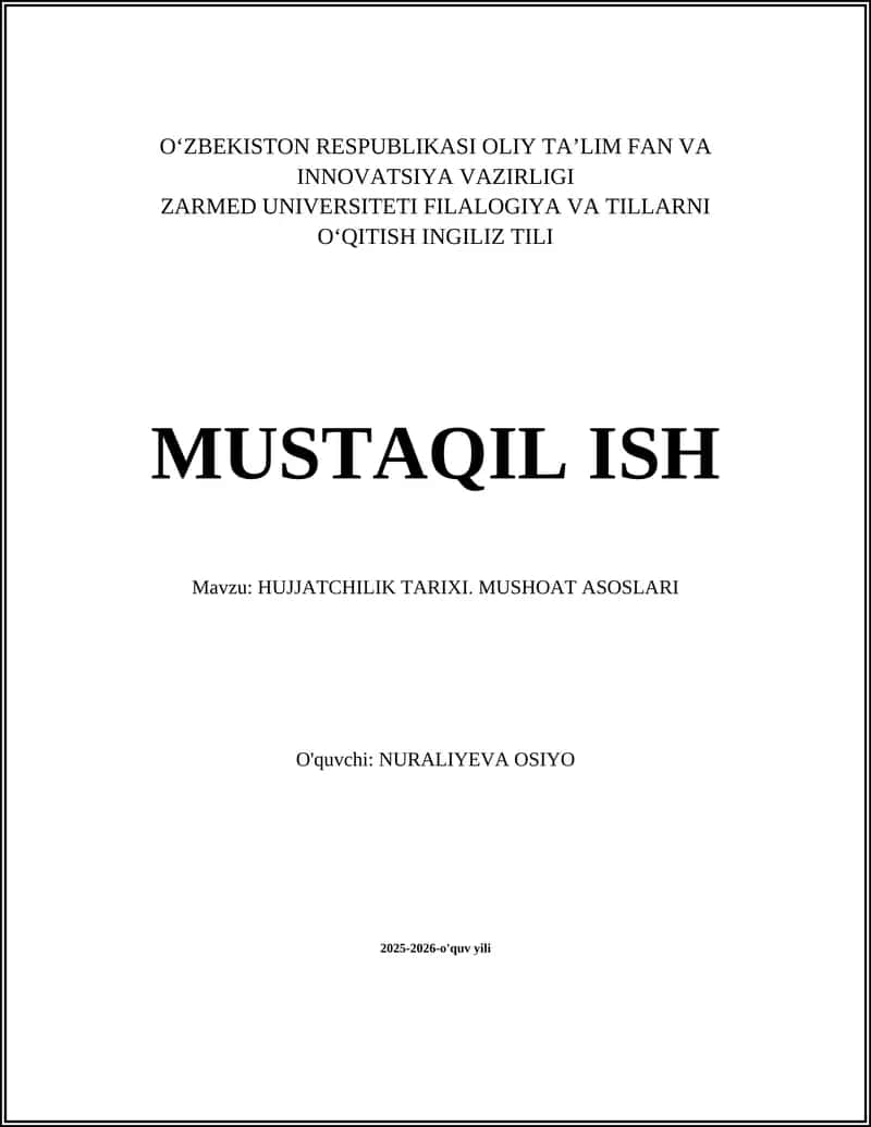 HUJJATCHILIK TARIXI. MUSHOAT ASOSLARI