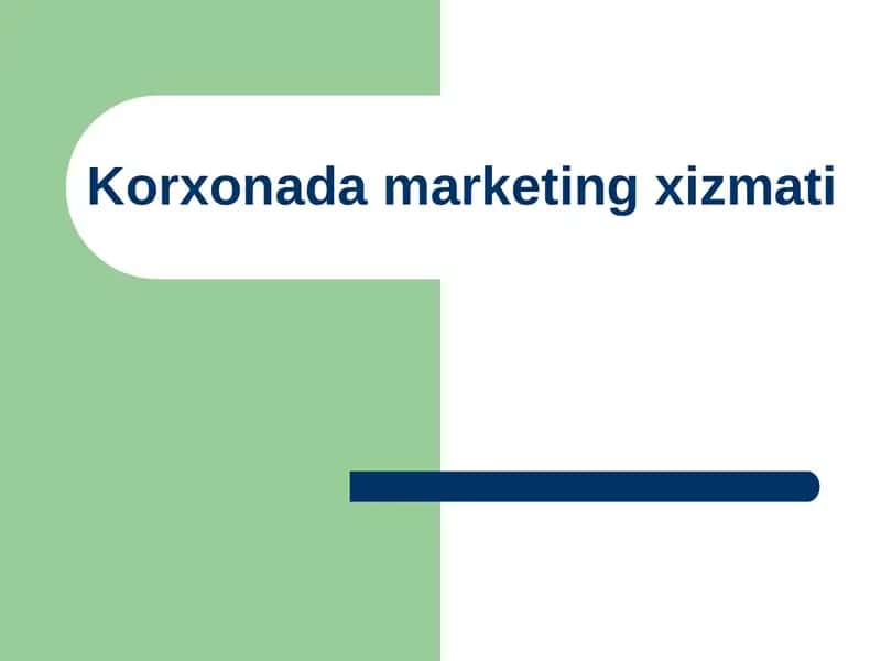 Korxonada marketing xizmati