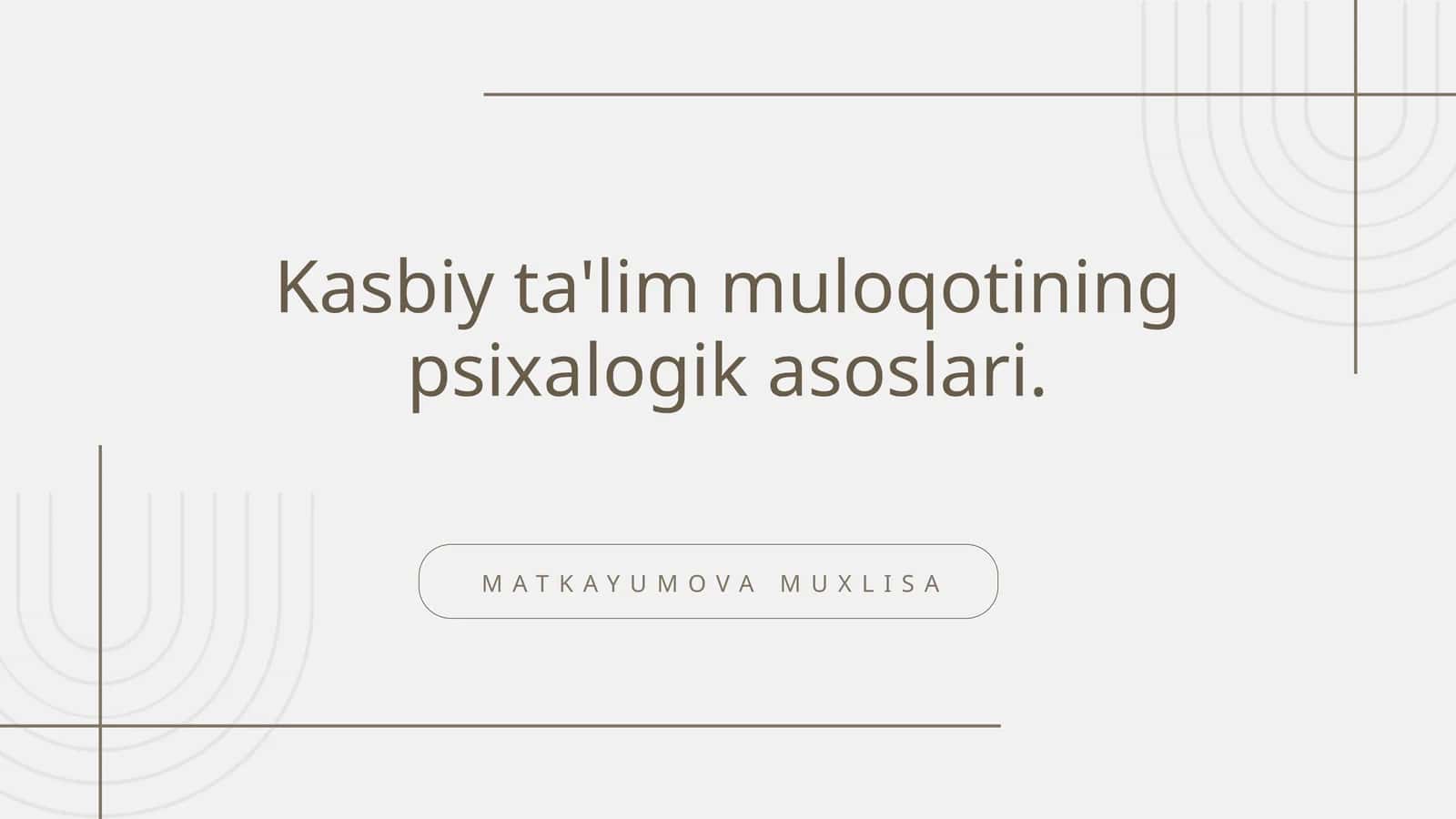 Kasbiy ta'lim muloqotining psixalogik asoslari