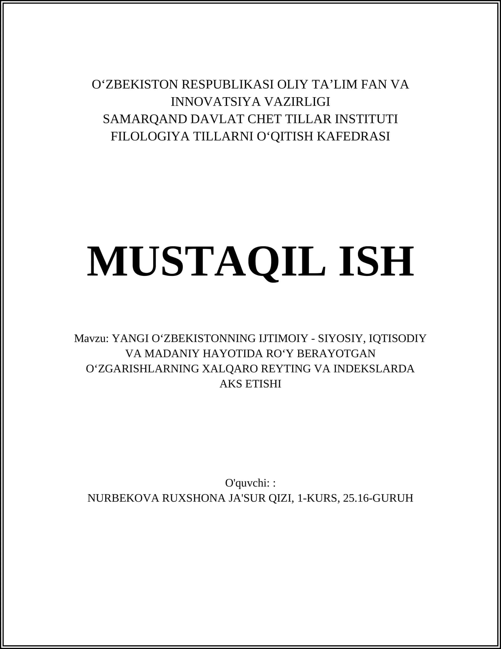 YANGI OʻZBEKISTONNING IJTIMOIY - SIYOSIY, IQTISODIY VA MADANIY HAYOTIDA ROʻY BERAYOTGAN OʻZGARISHLARNING XALQARO REYTING VA INDEKSLARDA AKS ETISHI