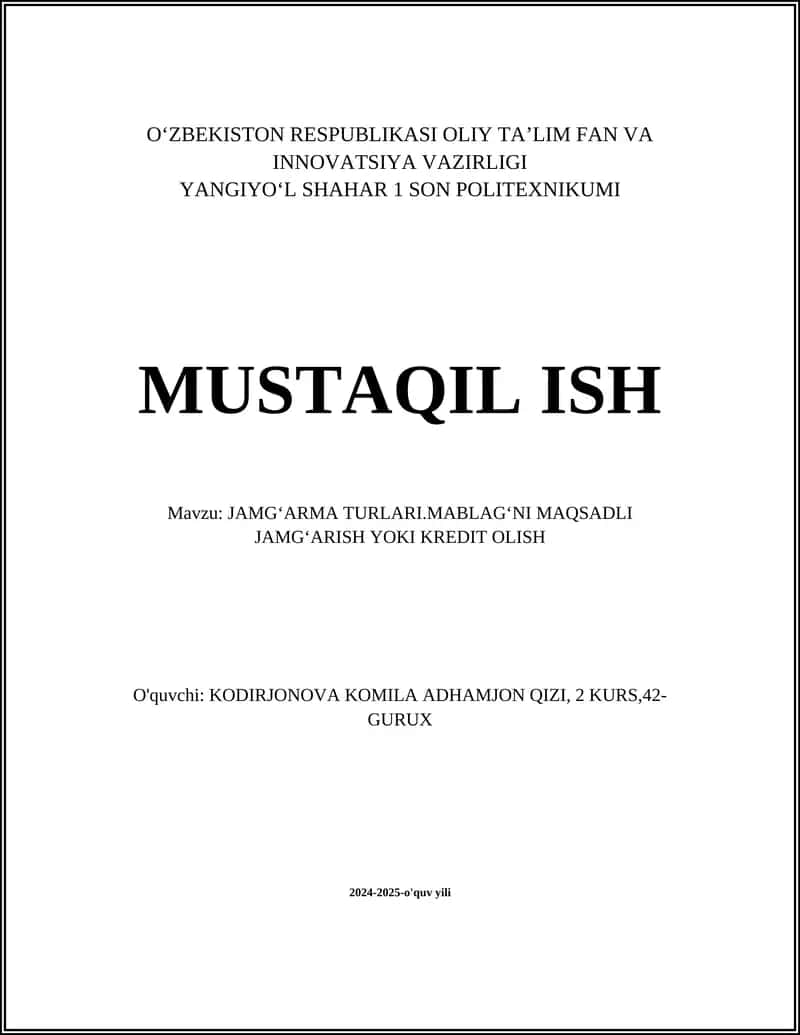 JAMGʻARMA TURLARI.MABLAGʻNI MAQSADLI JAMGʻARISH YOKI KREDIT OLISH