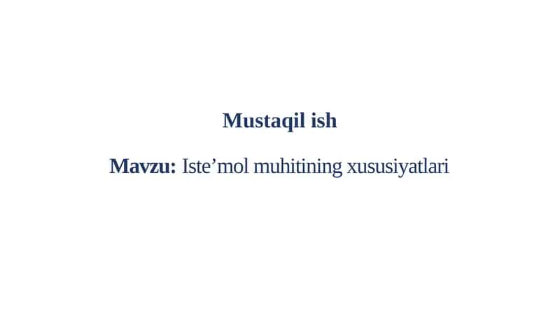 Iste’mol muhitining xususiyatlari