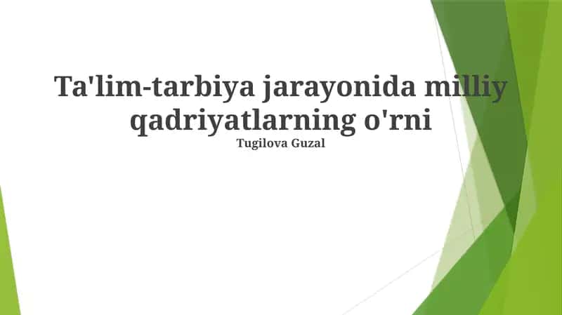 Milliy qadriyatlarning o'rni
