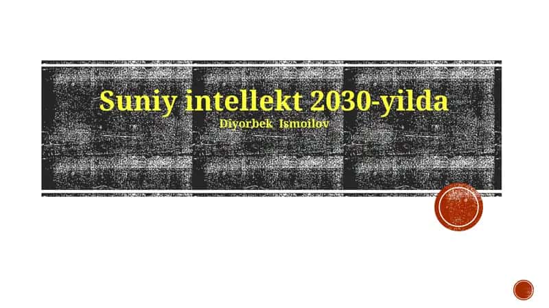 Suniy intellekt 2030-yilda