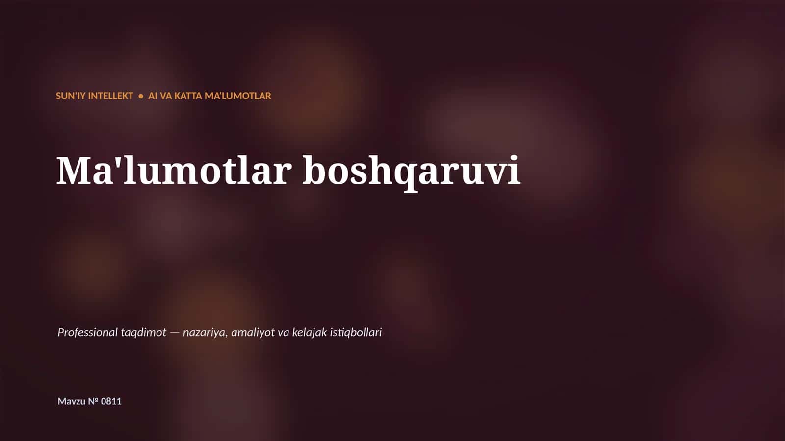 SUN'IY INTELLEKT • AI VA KATTA MA'LUMOTLAR
