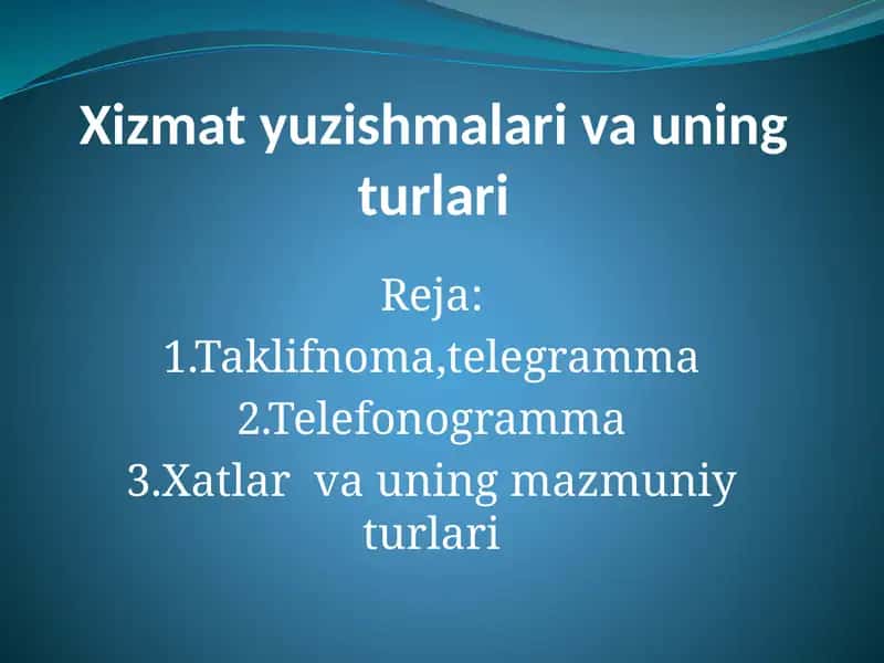 Xizmat yuzish xizmatlari va ularning turlari