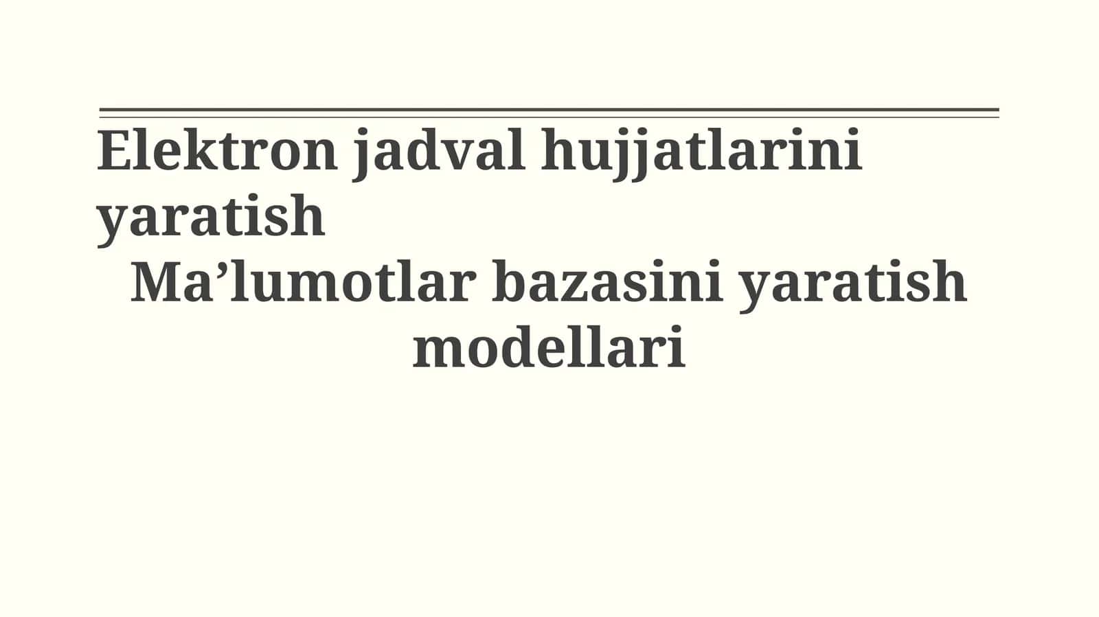 Elektron jadval hujjatlarini yaratish
