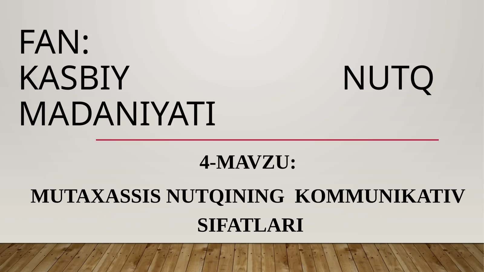 Mutaxassis Nutqining kommunikativ sifatlari