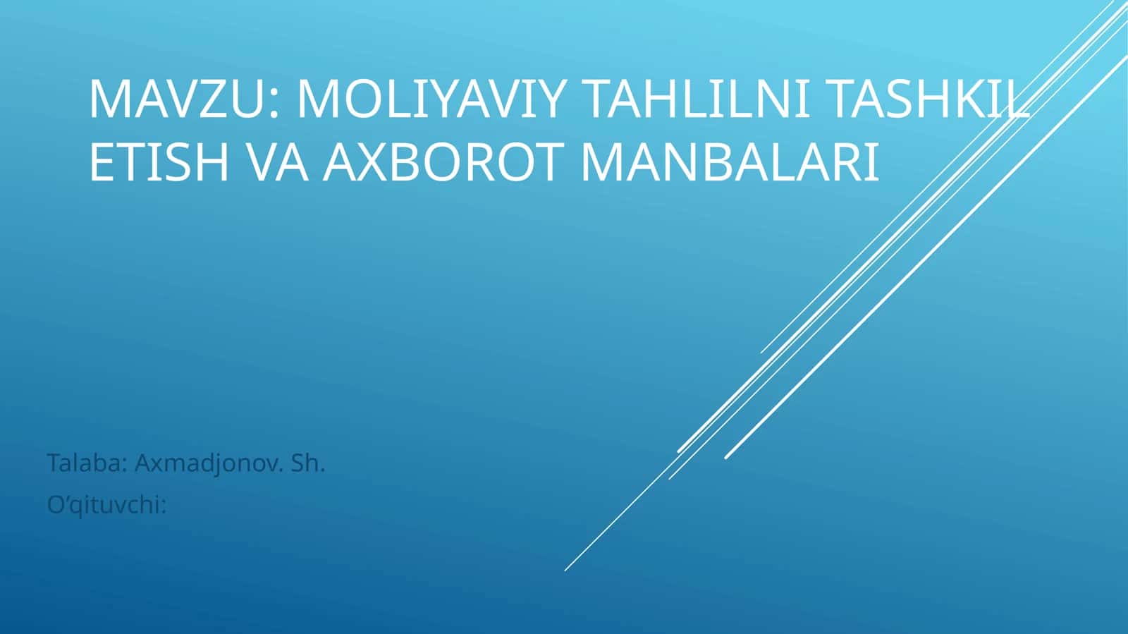 Moliyaviy tahlilni tashkil etish va axborot manbalari
