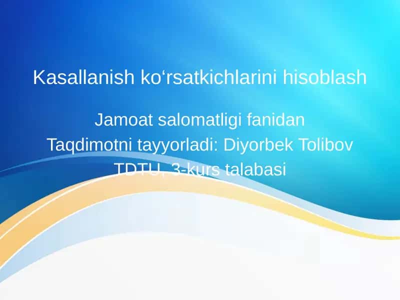 Kasallanish ko‘rsatkichlarini hisoblash