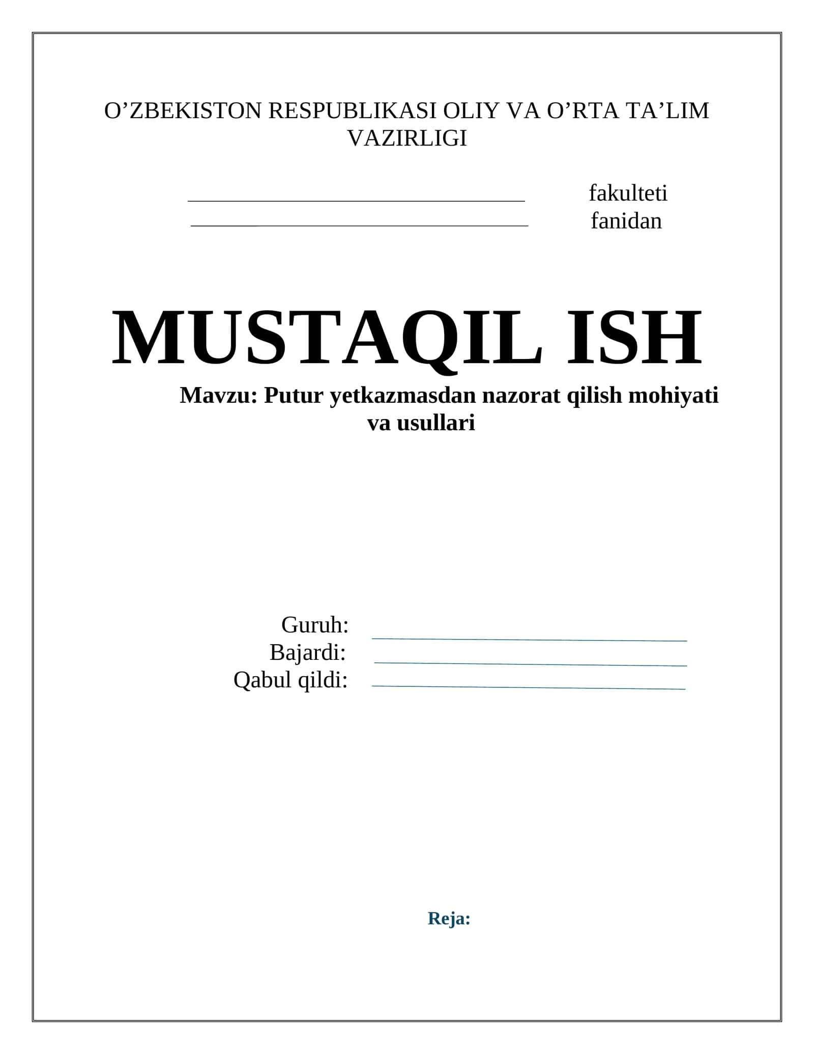 Putur yetkazmasdan nazorat qilish mohiyati va usullari