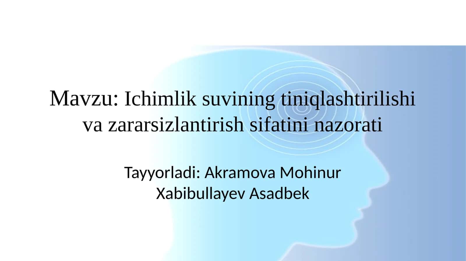 Ichimlik suvinining tiniqlashtirilishi va zararsizlantirish sifatining nazorati