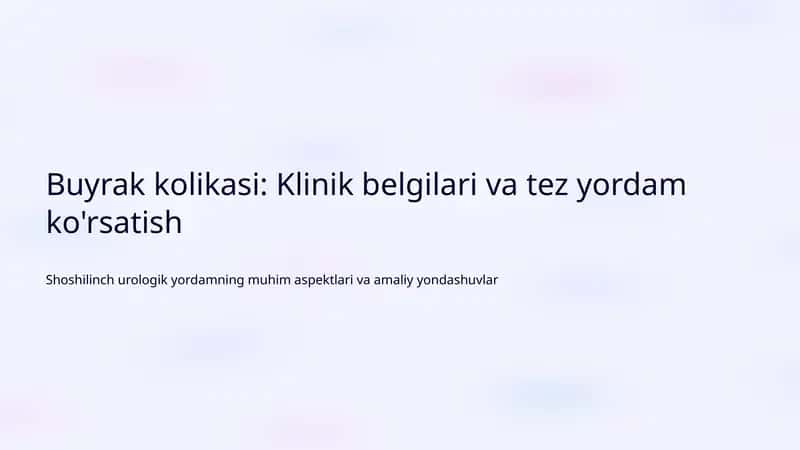 Buyrak kolikasi: Klinik belgilari va tez yordam ko'rsatish