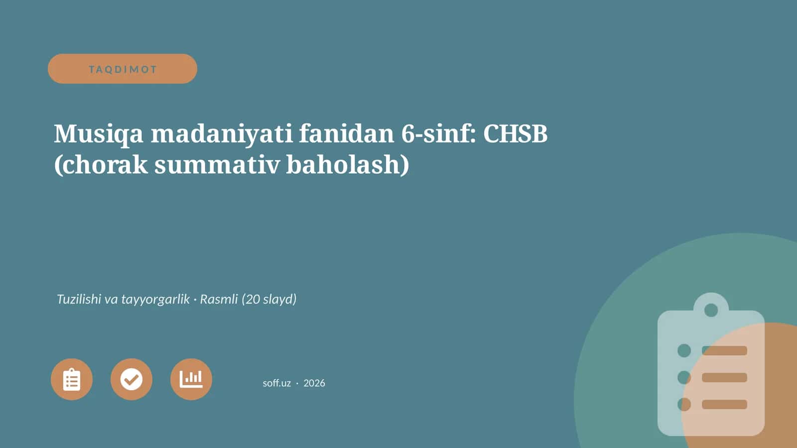 Musiqa madaniyati fanidan 6-sinf: CHSB (chorak summativ baholash)