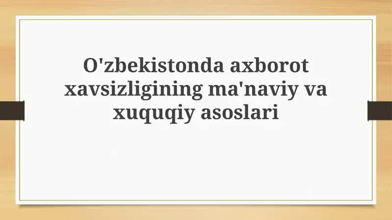 O'zbekistonda axborot xavfsizligining ma'naviy asoslari