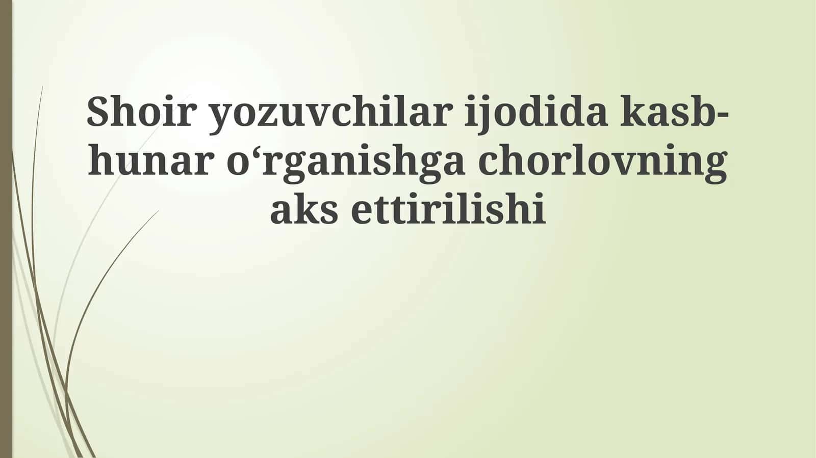 Shoiryozuvchilarijodidakasb-hunaroʻrganishgachorlovningaksettirilishi