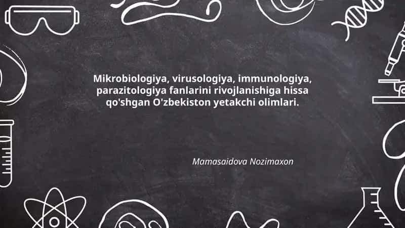 Oʻzbekistonda mikrobiologiya fanining shakllanishida yetakchi olimlarning roli va hissa historiografiyasi