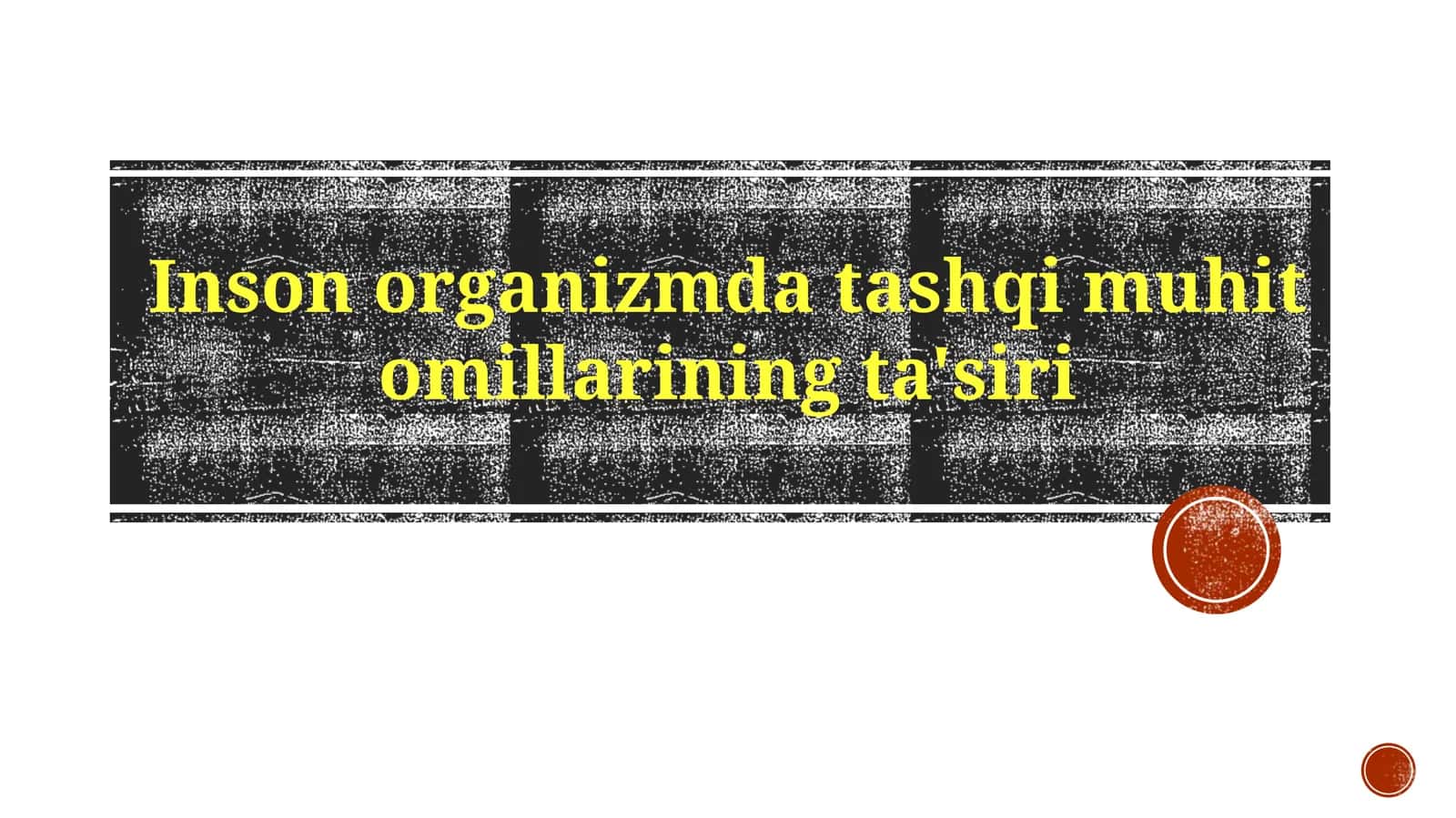 Inson organizmida tashqi muhit omillarining ta'siri