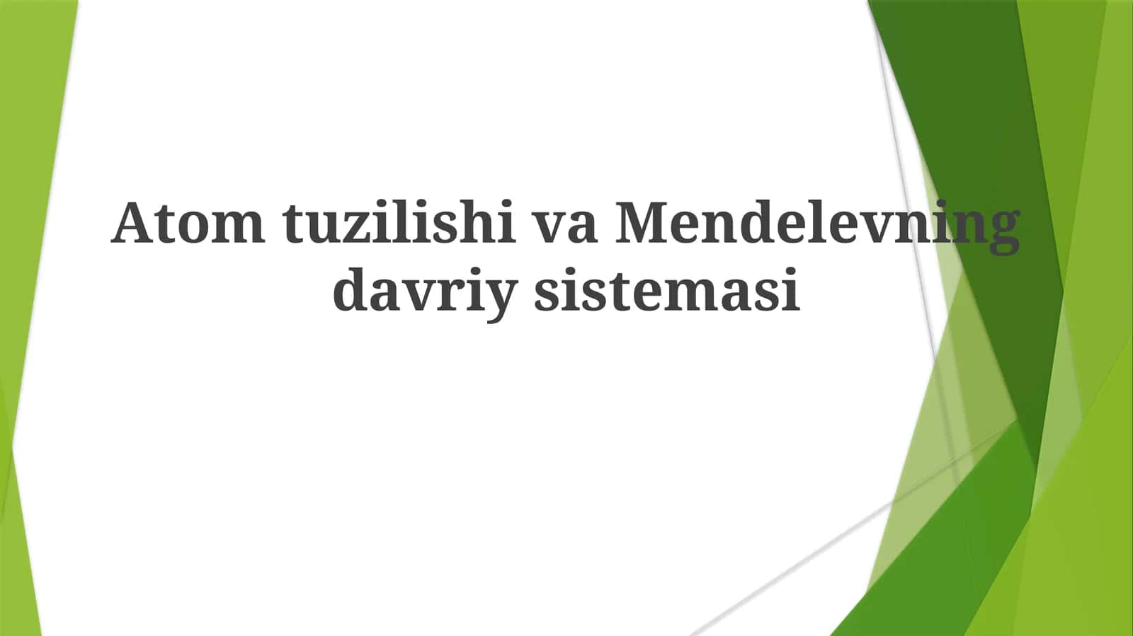 Atom tuzilishi va Mendelevning davriy sistemasi