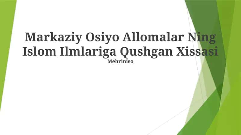Markaziy Osiyo Allomalar Ning Islom Ilmlariga Qushgan Xissasi