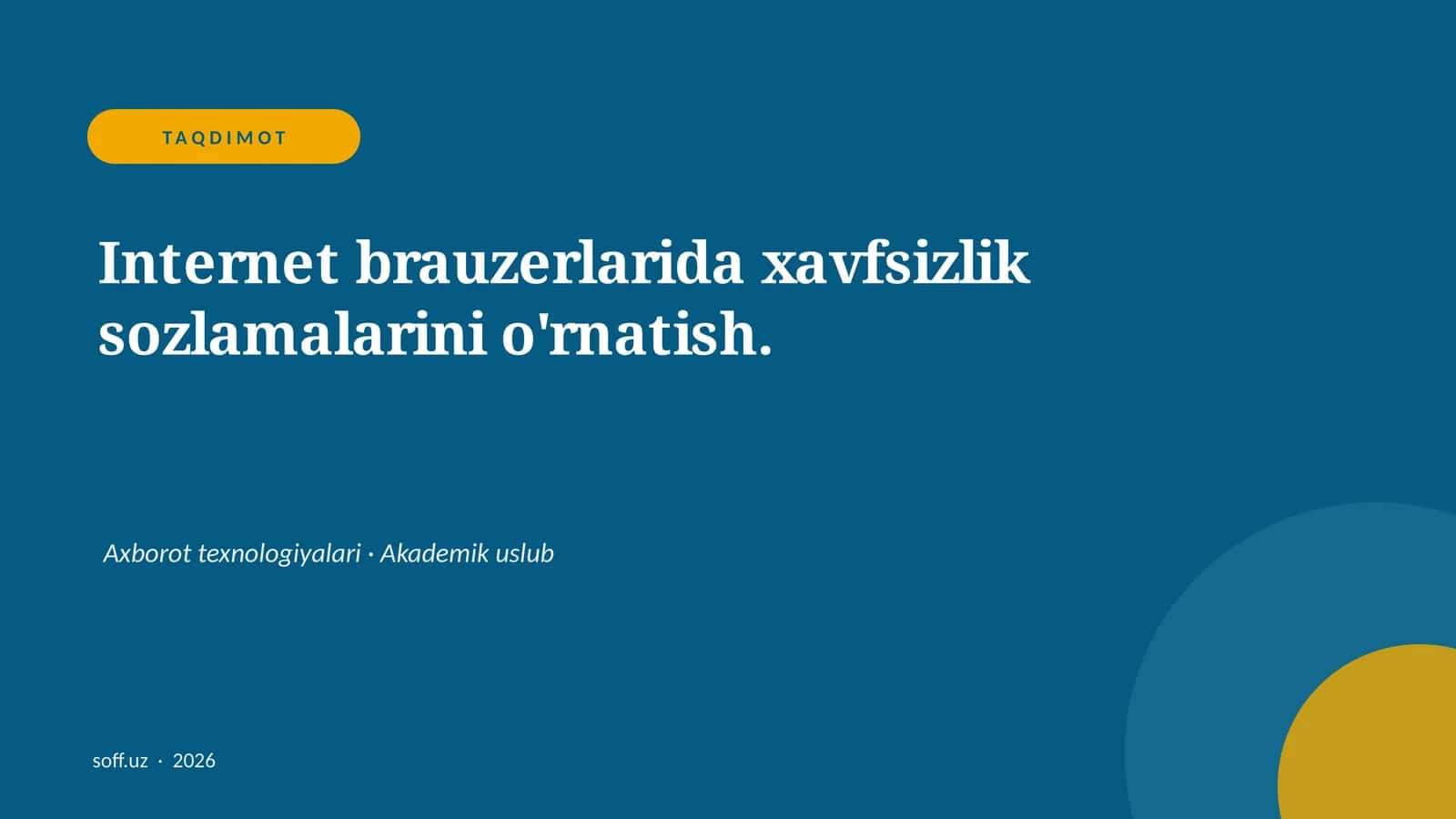 Internet brauzerlarida xavfsizlik sozlamalarini o'rnatish
