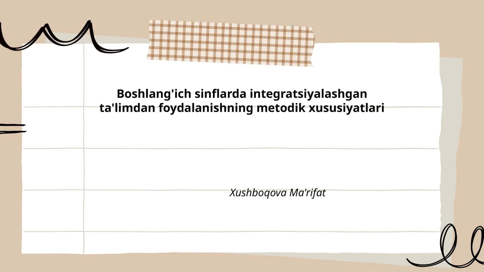 Boshlang'ich sinflarda integratsiyalashgan ta'limdan foydalanishning metodik xususiyatlari