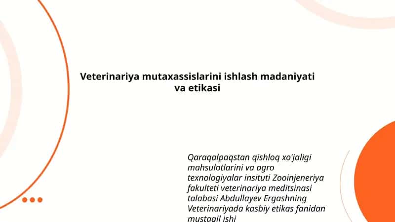 Veterinariya mutaxassislarini ishlash madaniyati va etikasi