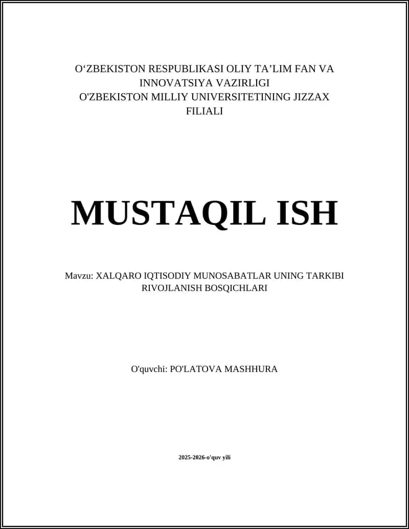 Xalqaro IQTISODIY MUNOSABATLAR UNING TARKIBI RIVOJLANISH BOSQICHLARI
