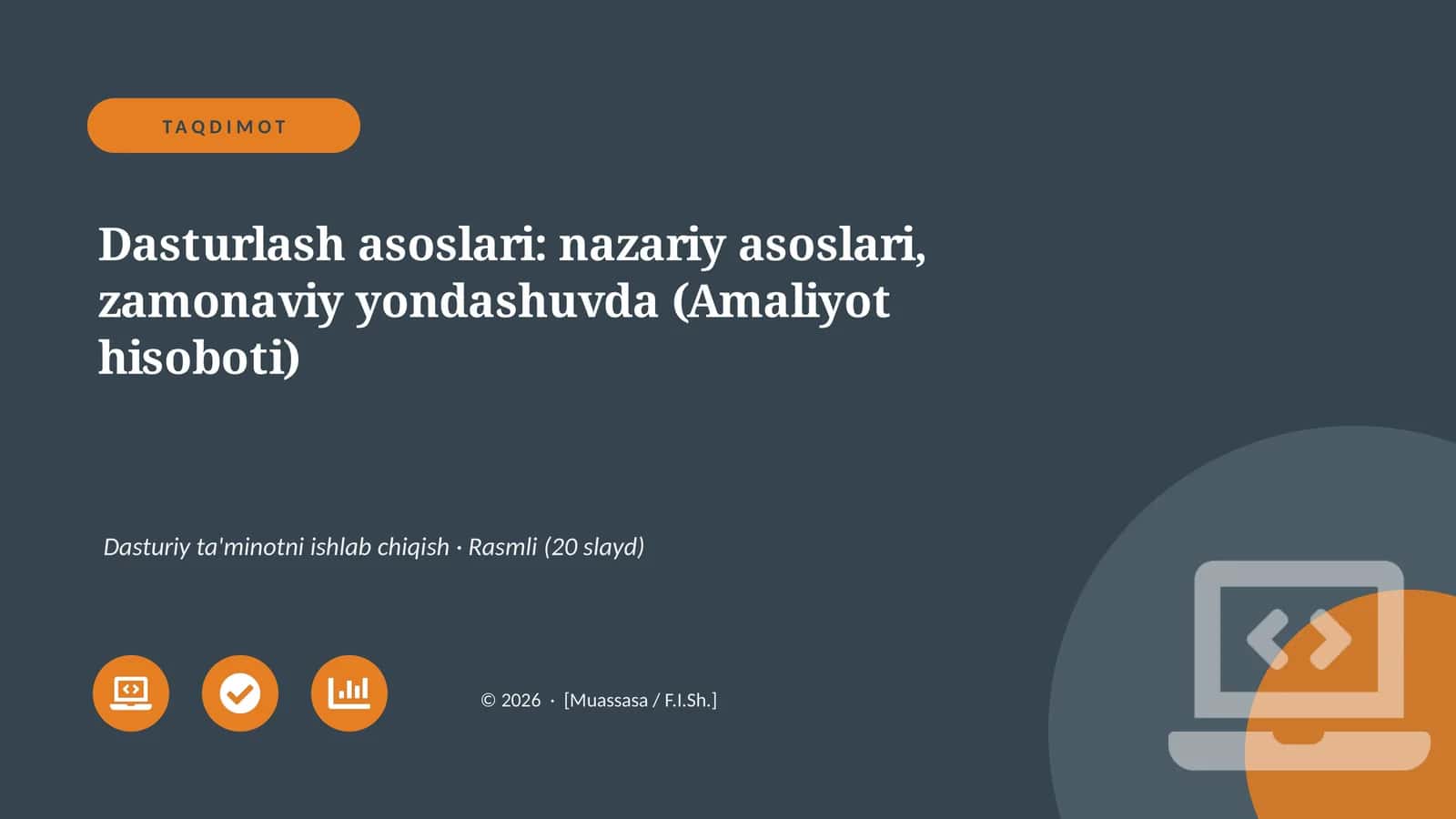 Dasturlash asoslari: nazariy asoslari, zamonaviy yondashuvda (Amaliyot hisoboti)