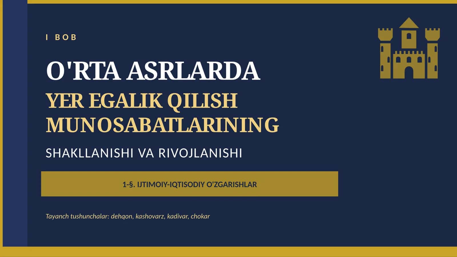 O'RTA ASRLARDA YER EGALIK QILISH