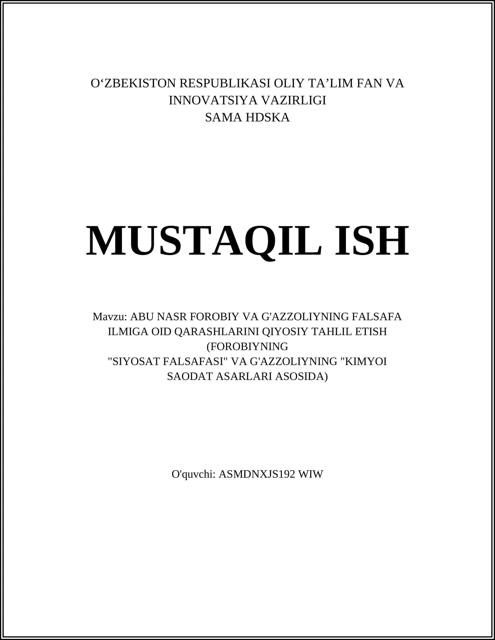 ABU NASR FOROBIY VA G'AZZOLIYNING FALSAFA ILMIGA OID QARASHLARINI QIYOSIY TAHLIL ETISH