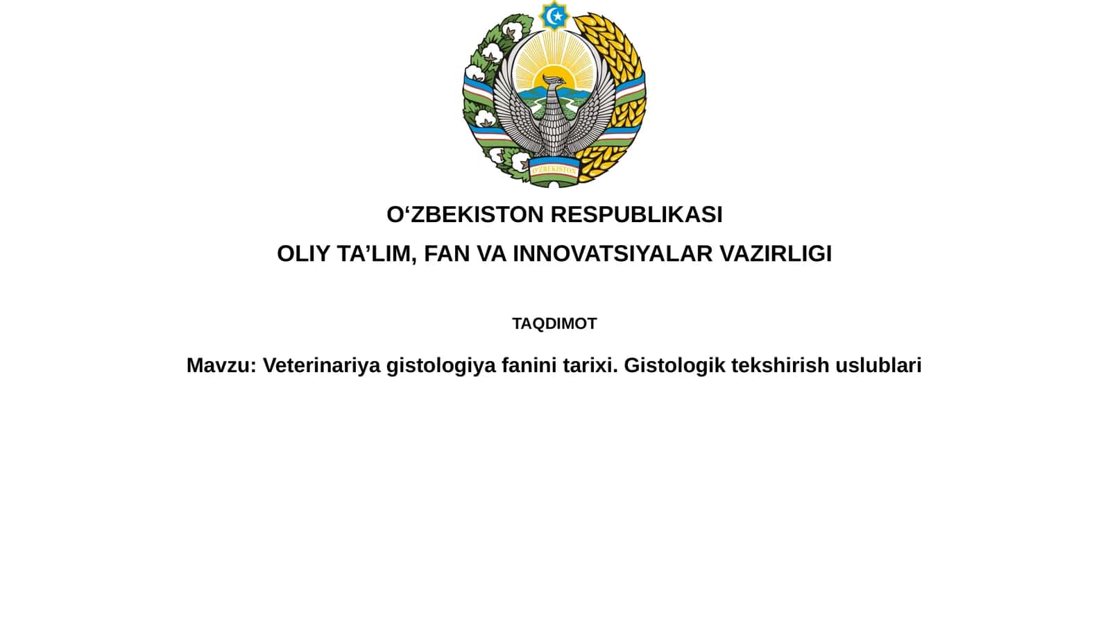 Veterinariyagistologiyafaninitarixi.Gistologiktekshirishuslublari