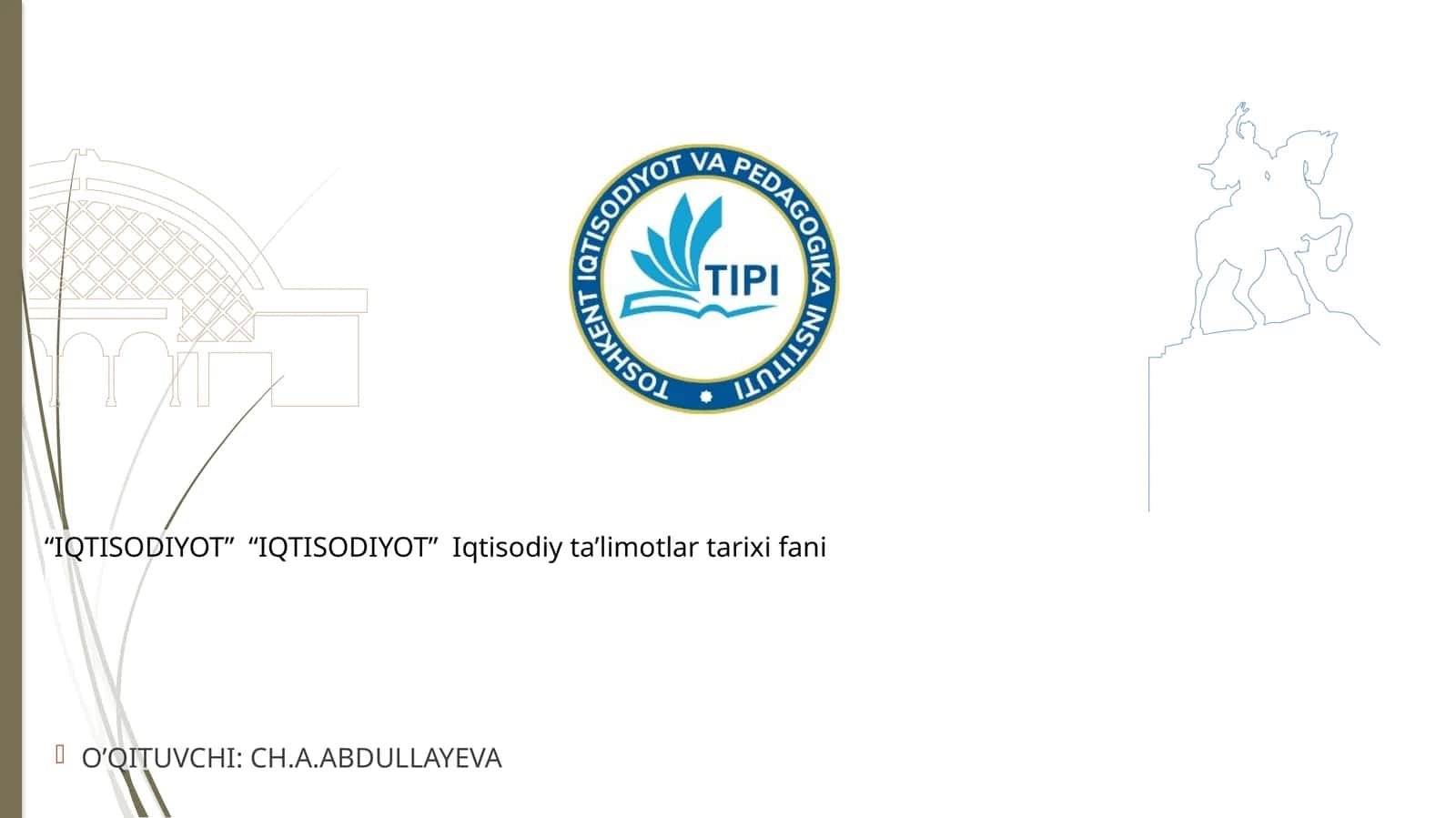 Iqtisodiy ta’limotlar tarixi fani