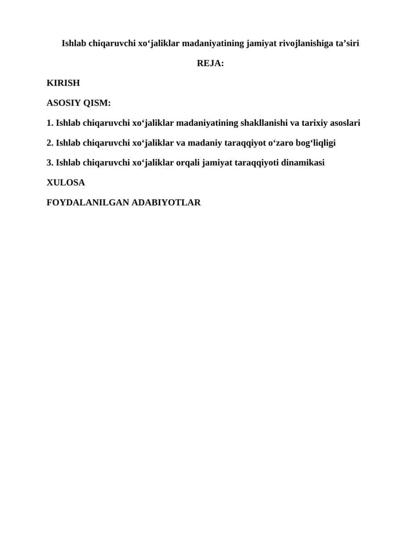 Ishlab chiqaruvchi xo‘jaliklar madaniyatining jamiyat rivojlanishiga ta’siri