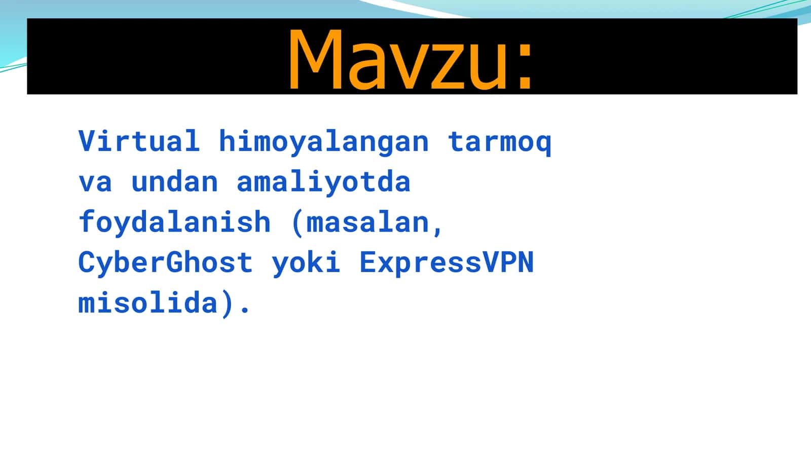VPN mavzusida mukammal taqdimot