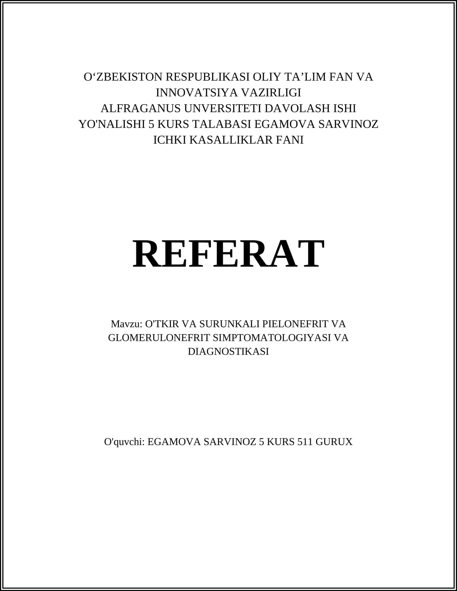 O'TKIR VA SURUNKALI PIELONEFRIT VA GLOMERULONEFRIT SIMPTOMATOLOGIYASI VA DIAGNOSTIKASI