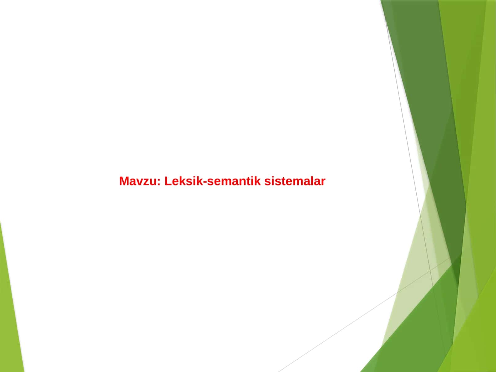 Leksik-semantik sistemalar.