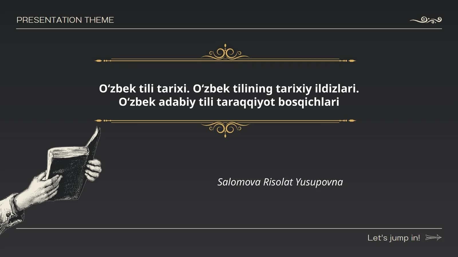 Oʻzbek tili tarixi. Oʻzbek tilining tarixiy ildizlari. Oʻzbek adabiy tili taraqqiyot bosqichlari