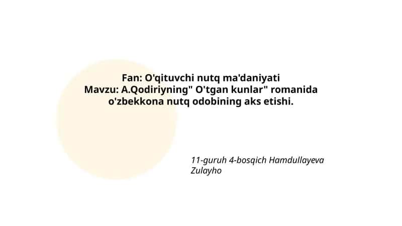 A.Qodiriyning" O'tgan kunlar" romanida o'zbekkona nutq odobining aks etishi