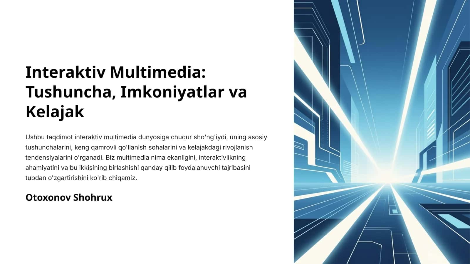 Interaktiv Multimedia: Tushuncha, Imkoniyatlar va Kelajak