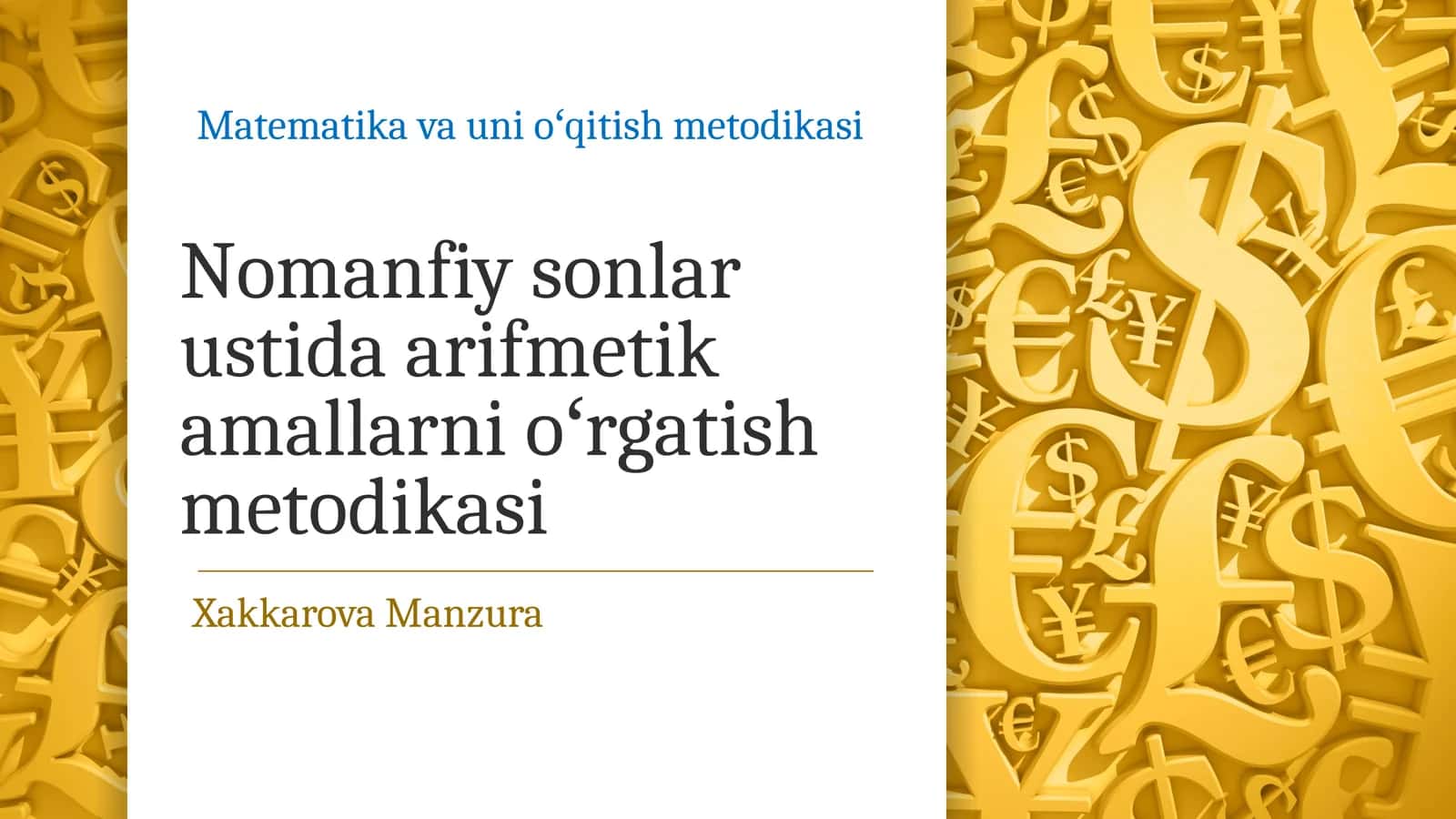 Nomanfiy sonlar ustida arifmetika amallarini oʻrgatish metodikasi