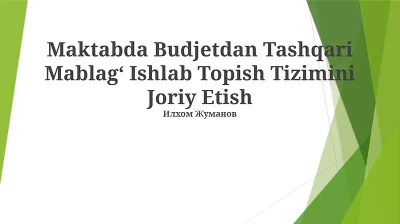 Maktabda Budjetdan Tashqari Mablag‘ Ishlab Topish Tizimini Joriy Etish