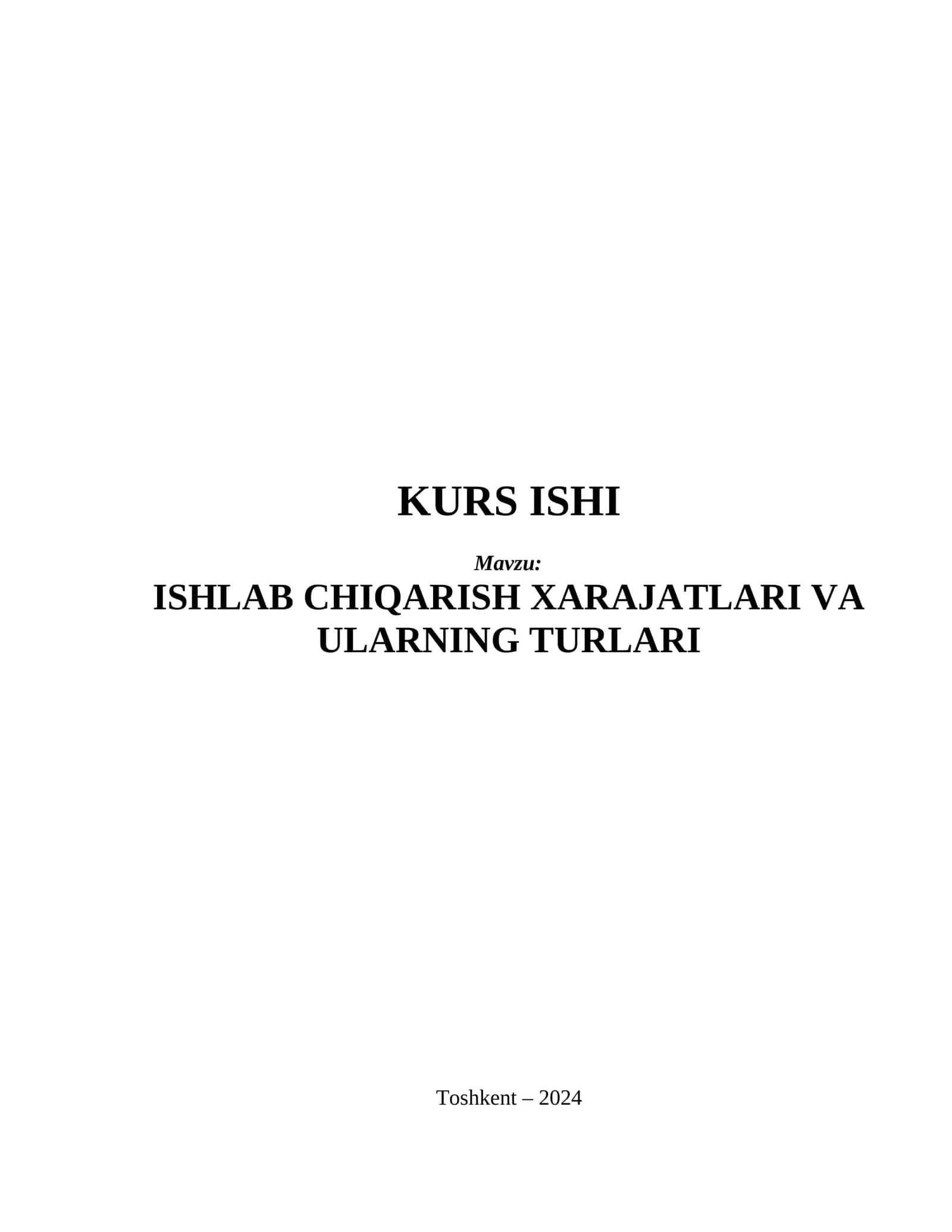 ISHLAB CHIQARISH XARAJATLARI VA ULARNING TURLARI